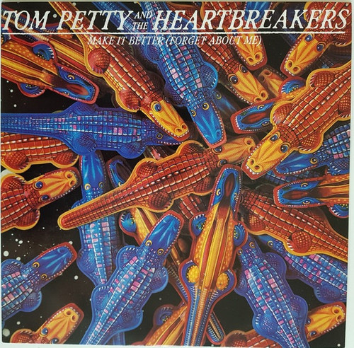 Tom Petty And The Heartbreakers - Make It Better (Forget About Me)