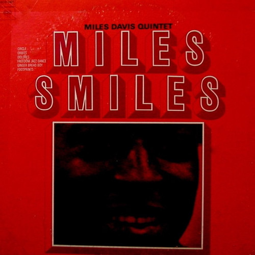 The Miles Davis Quintet - Miles Smiles (1977 USA Pressing NM/NM)