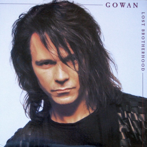 Gowan - Lost Brotherhood (1990 Canadian Promo)
