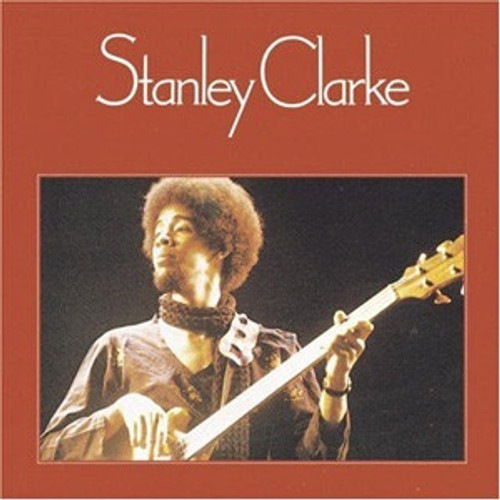 Stanley Clarke - Stanley Clarke