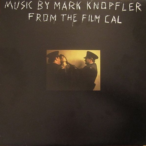 Mark Knopfler - Music By Mark Knopfler From The Film Cal