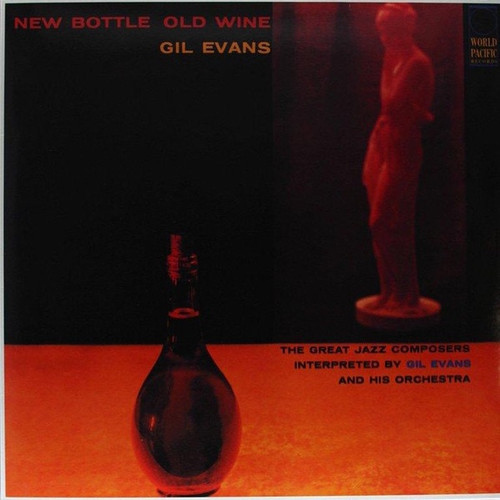 Gil Evans And His Orchestra - New Bottle, Old Wine (Japanese Import with OBI and insert)