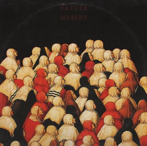 Father Murphy - ...And He Told Us To Turn To The Sun (2008 Italy)