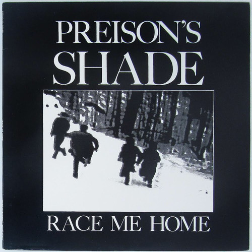 Preison's Shade - Race Me Home