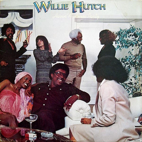 Willie Hutch - Havin' A House Party ( 1975 UK Pressing )