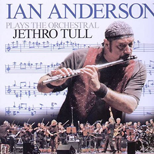 Ian Anderson - Plays the Orchestral Jethro Tull