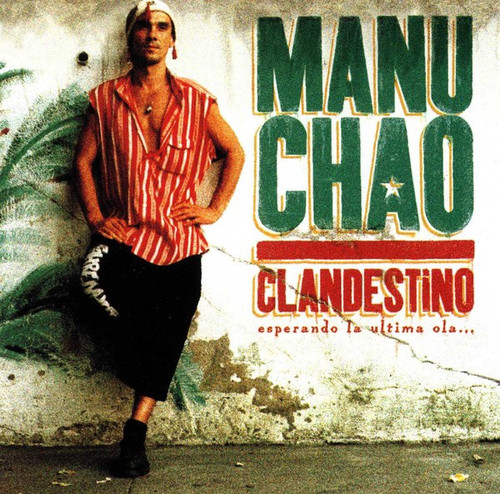 Manu Chao -Esperando la Ultima Ola…Clandestino(NM)