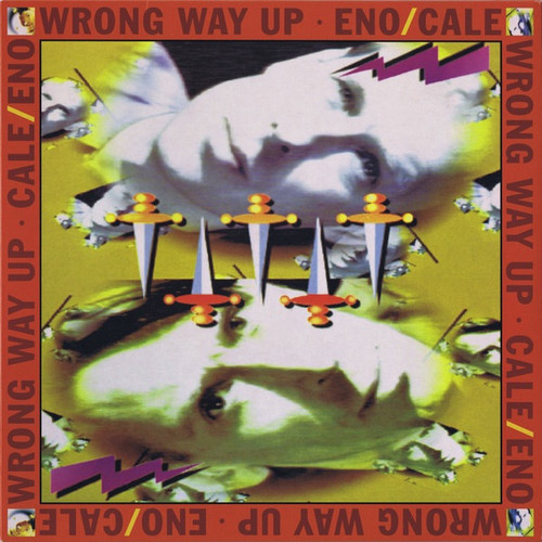 Brian Eno -John Cale - Wrong Way Up (30th anniversary LP)