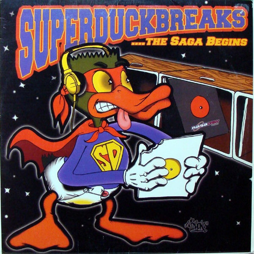The Turntablist - Super Duck Breaks ...The Saga Begins (1996 US Pressing)