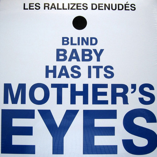 Les Rallizes Denudes - Blind Baby Has Its Mother's Eyes (2010 Unofficial)