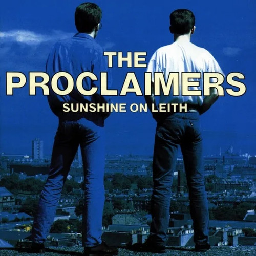 The Proclaimers - Sunshine On Leith: 2LP Expanded Edition (RSD -1 2022)