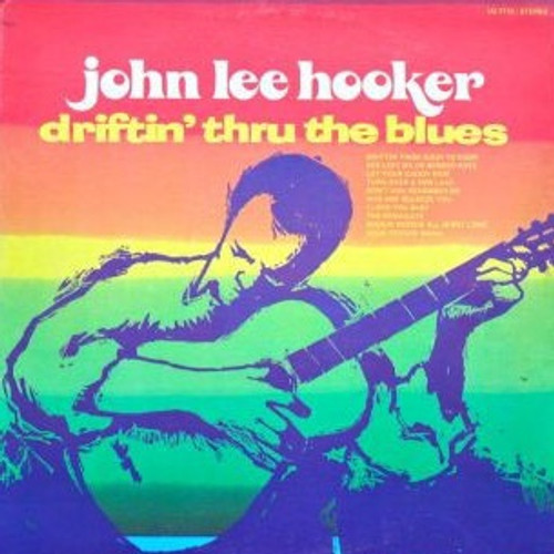   John Lee Hooker - Driftin' Thru The Blues  (1969 United Superior Pressing)