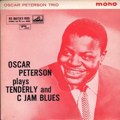 Oscar Peterson - plays Tenderly and C Jam Blues 7” Mono UK)