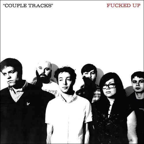 Fucked Up - Couple Tracks (2010 US)
