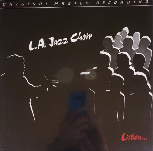 L.A. Jazz Choir - Listen (MFSL 1-096)