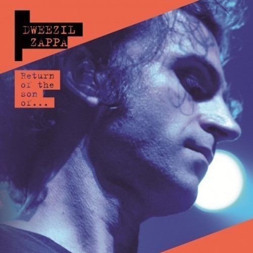 Dweezil Zappa - Return Of The Son Of.. (2011 MOV Reissue)