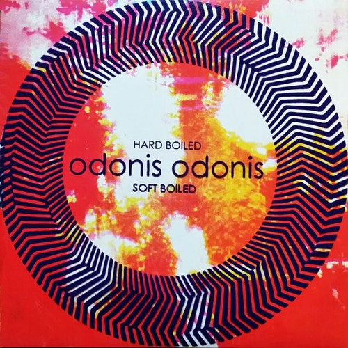 Odonis Odonis - Hard Boiled Soft Boiled (Limited Edition Clear Vinyl)