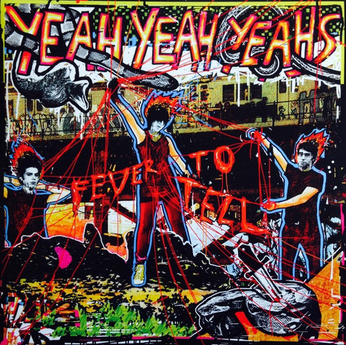 Yeah Yeah Yeahs - Fever To Tell (2017 Reissue)