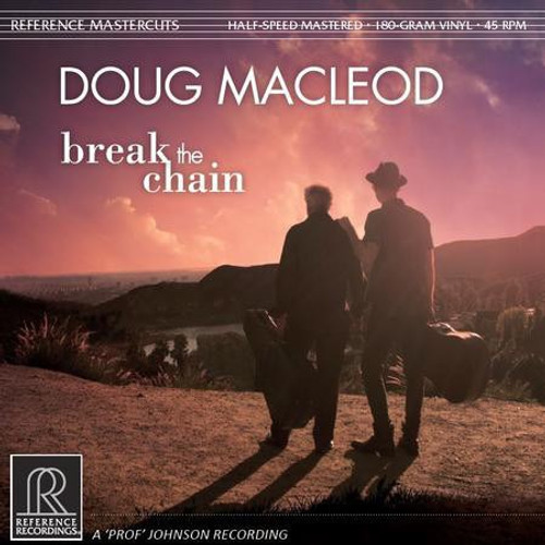 Doug MacLeod - Break The Chain (Reference Recordings 45 RPM)