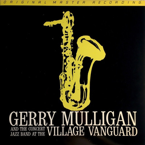 Gerry Mulligan & The Concert Jazz Band - Gerry Mulligan And The Concert Jazz Band At The Village Vanguard (MFSL 1-179 NM/NM)