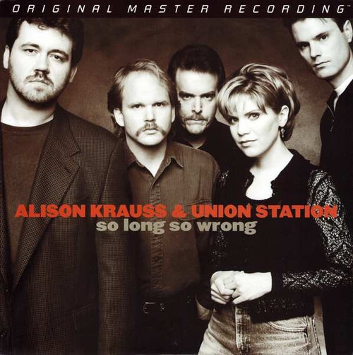 Alison Krauss & Union Station - So Long So Wrong (Limited Edition Numbered MFSL 2004)