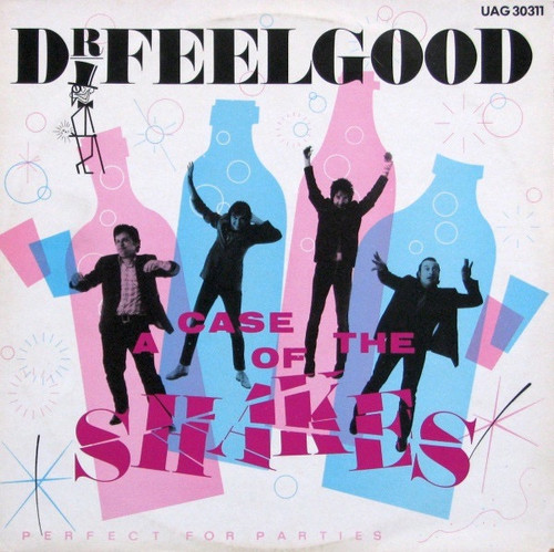 Dr. Feelgood - A Case Of The Shakes (1980 UK Pressing)