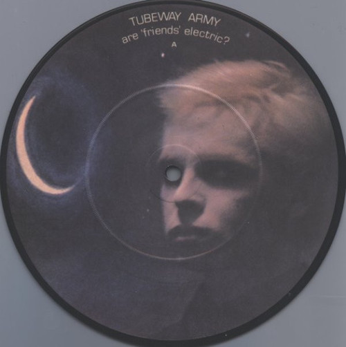 Tubeway Army - Are 'Friends' Electric? (7” Picture Disc)