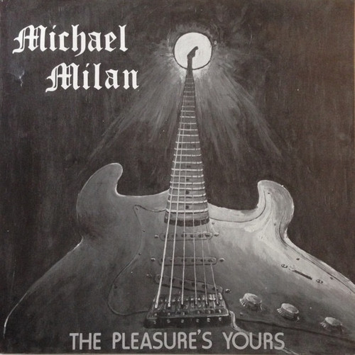 Michael Milan - The Pleasure's Yours (1987 Canadian Heavy Metal)