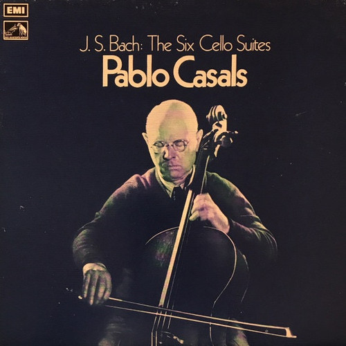 Pablo Casals ~ Johann Sebastian Bach - The Six Cello Suites (1980 UK Mono 3 LP Set)