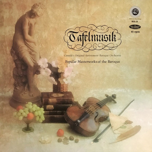 Tafelmusik Baroque Orchestra - Popular Masterworks Of The Baroque (Reference Recording Audiophile 45RPM Pressing)