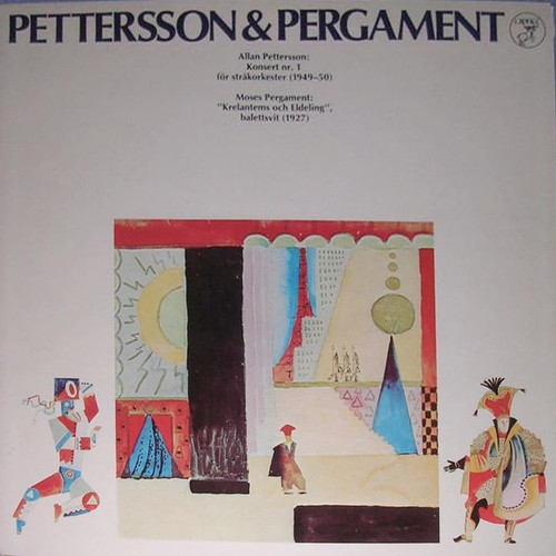 Allan Pettersson / Moses Pergament - Konsert Nr. 1 För Stråkorkester / Krelantems Och Eldeling (Sealed Swedish Import)