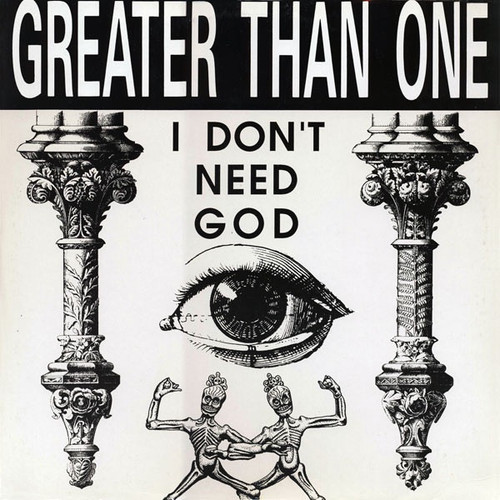 Greater Than One - I Don't Need God (Sealed 1989)