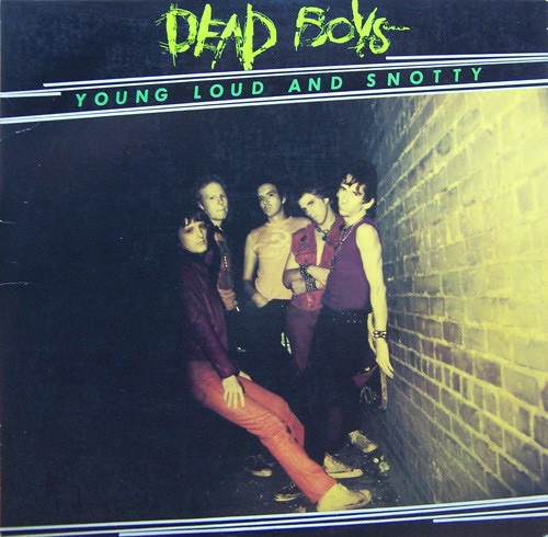 Dead Boys – Young Loud And Snotty (LP NEW SEALED Europe 2017