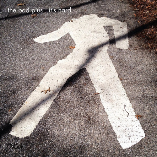 The Bad Plus - It's Hard (2016 Music on Vinyl)