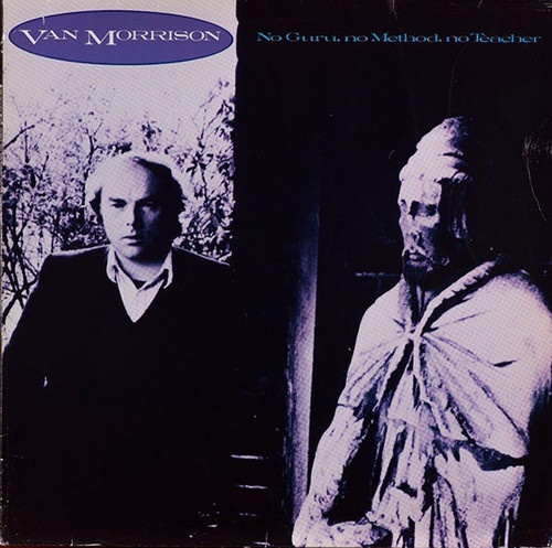 Van Morrison - No Guru, No Method, No Teacher (1986 Canadian Pressing)