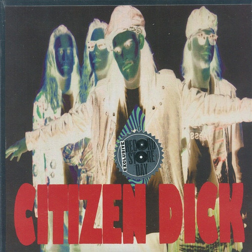 Citizen Dick - Touch Me I'm Dick (7” RSD 2015)