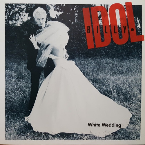 Billy Idol - White Wedding (12” Maxi)