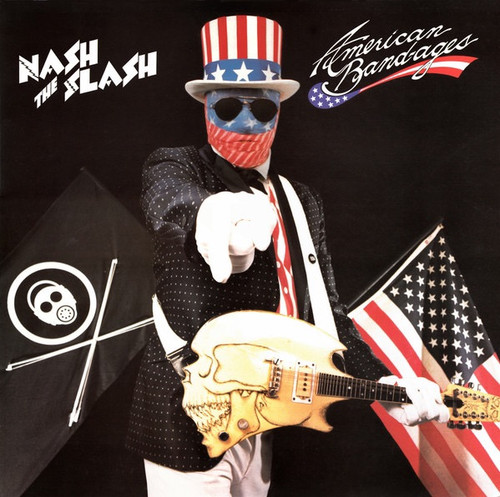 Nash The Slash - American Band-ages (UK Pressing NM Vinyl)