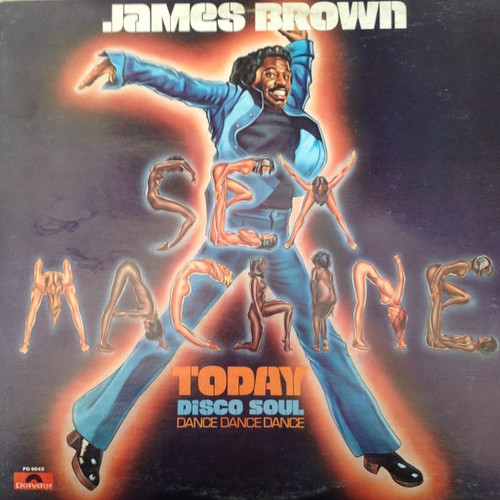 James Brown - Sex Machine Today