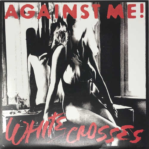 Against Me! - White Crosses (2018 US Reissue)