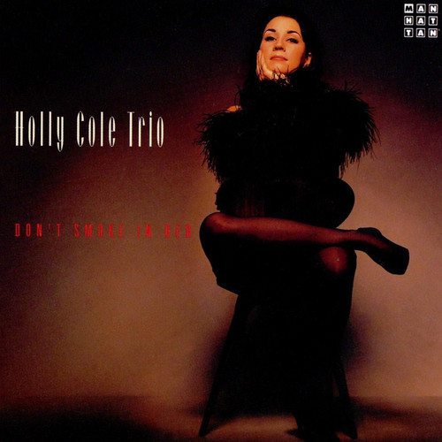 Holly Cole Trio - Don't Smoke In Bed (NM/NM US Reissue)