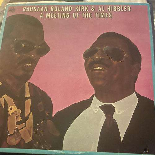 Roland Kirk and Al Hibbler - A Meeting Of The Times