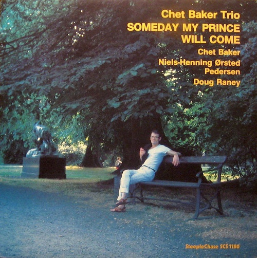 Chet Baker Trio - Someday My Prince Will Come (1983 Denmark Pressing)