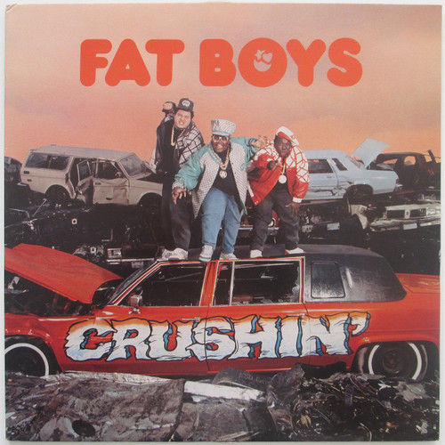 Fat Boys - Crushin'