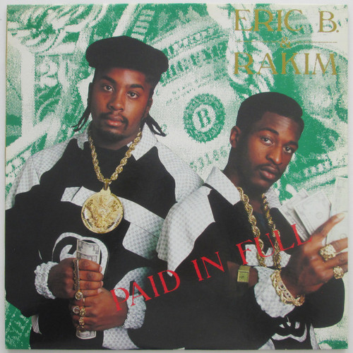 Eric B. & Rakim – Paid In Full