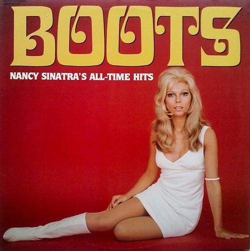 Nancy Sinatra - Boots: Nancy Sinatra's All-Time Hits (1989 Rino Reissue NM/NM includes insert)