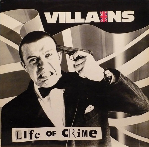 Villains - Life Of Crime (1980 Canadian EP)