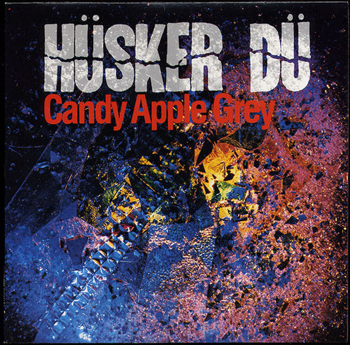 Hüsker Dü – Candy Apple Grey (1st Canadian)