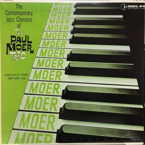 The Paul Moer Trio - The Contemporary Jazz Classics Of The Paul Moer Trio (1988 Japanese Pressing)