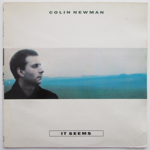 Colin Newman – It Seems